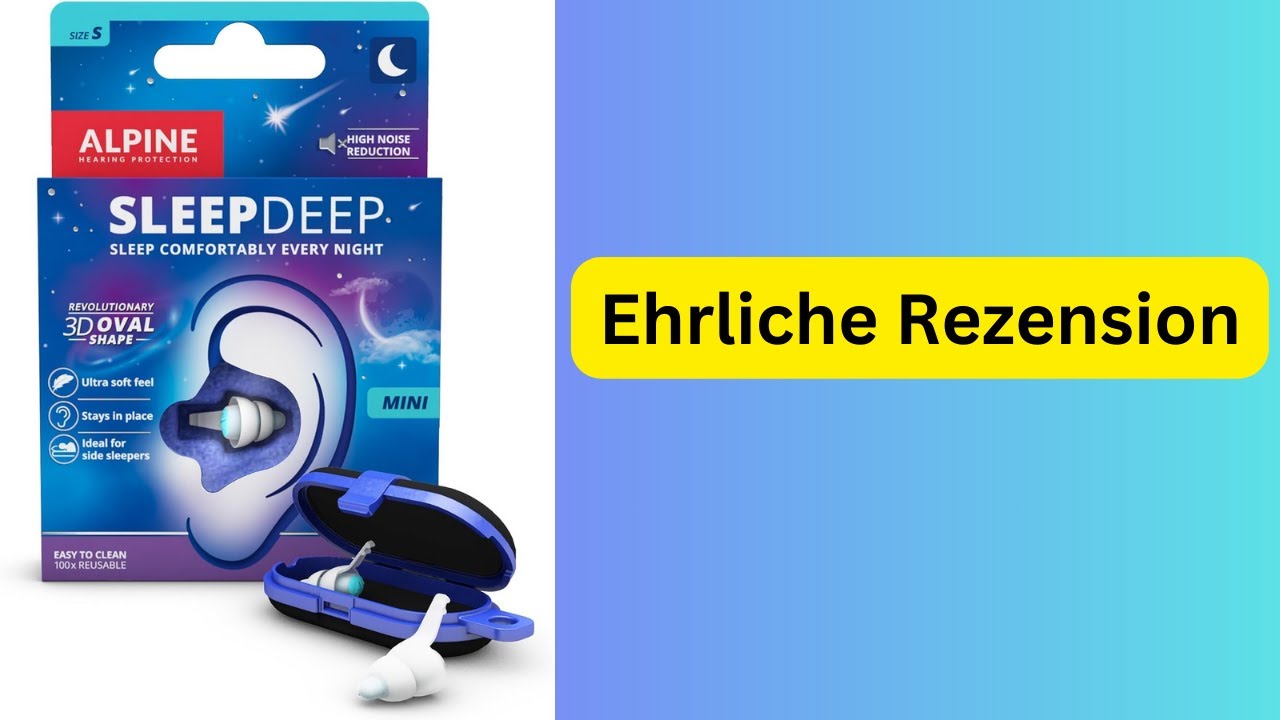 Leiser Schlafen & besser konzentrieren? Alpine SleepDeep Ohrst&ouml;psel im Test ( Ger&auml;usche weg?