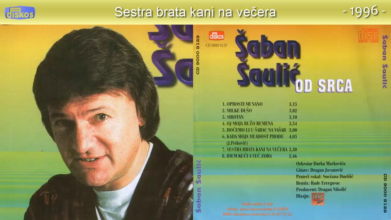 Saban Saulic - Sestra brata kani na vecera - (Audio 1996)