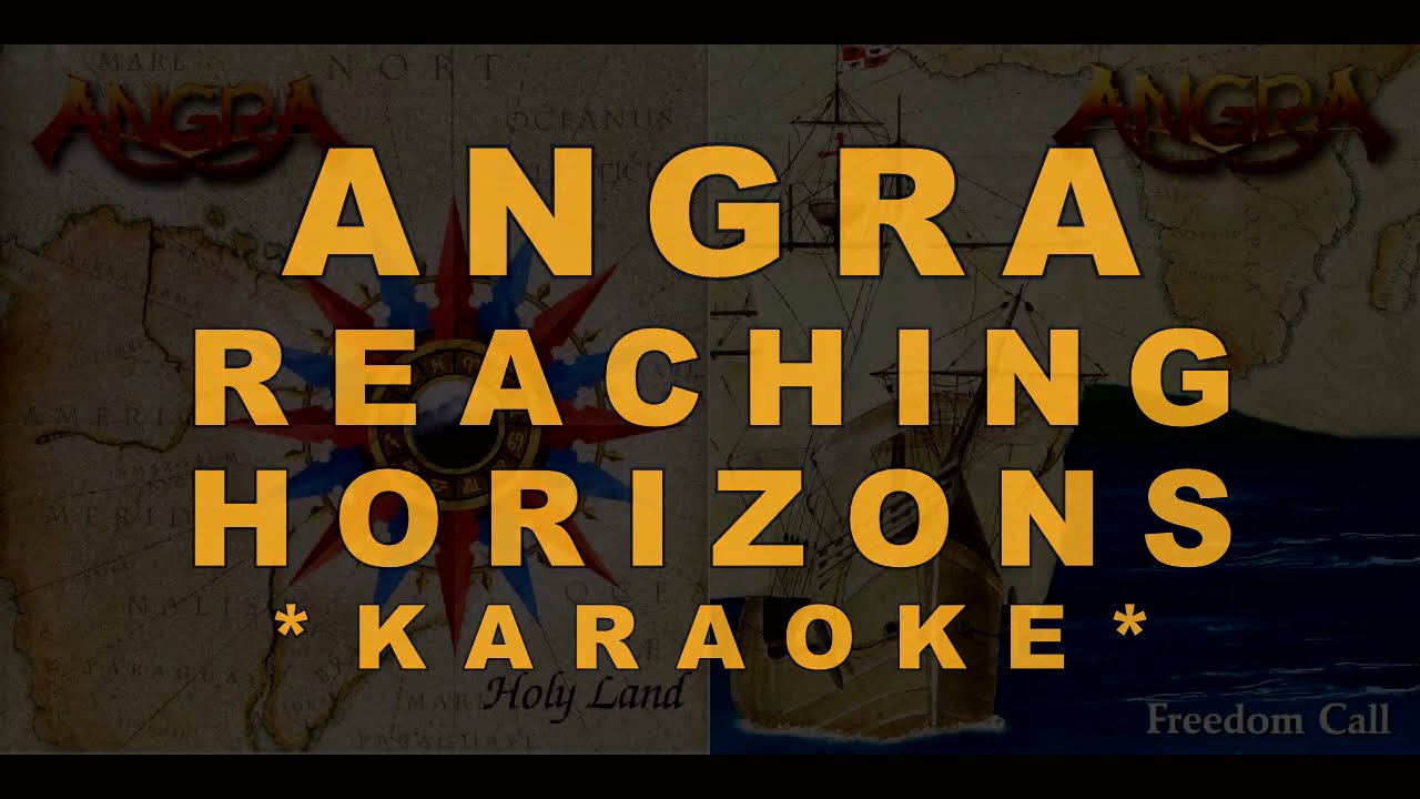 ANGRA • REACHING HORIZONS • KARAOKÊ