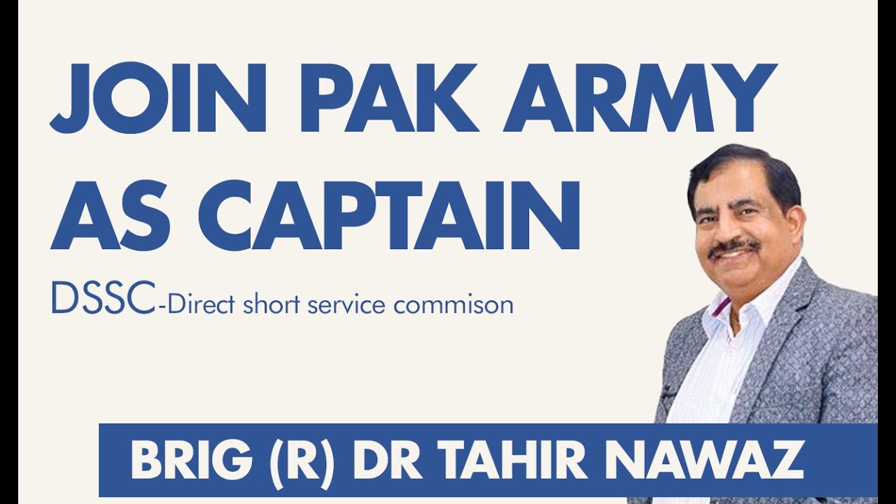 Join Paki Army as Captain | Direct Short Service Commission in Pak Army | DSSC |