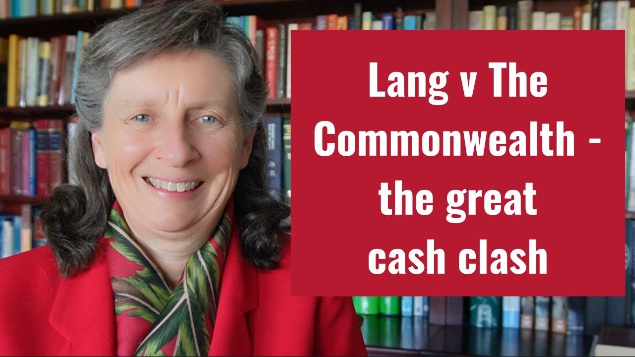 Lang v The Commonwealth - The great cash clash