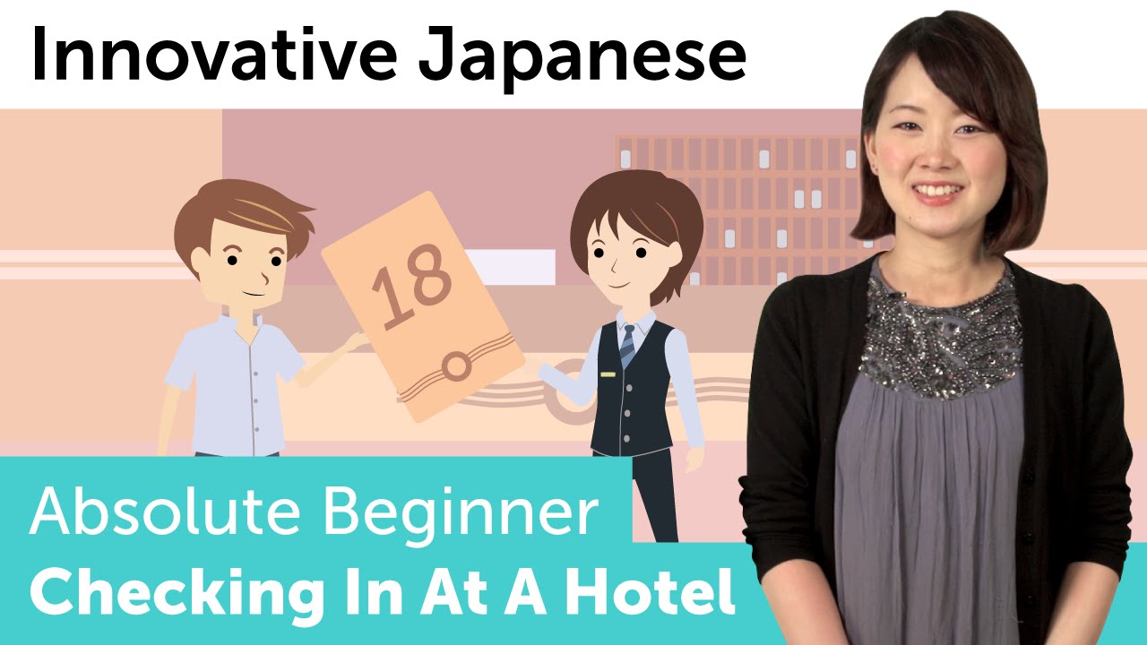Checking in at a Hotel | Innovative Japanese