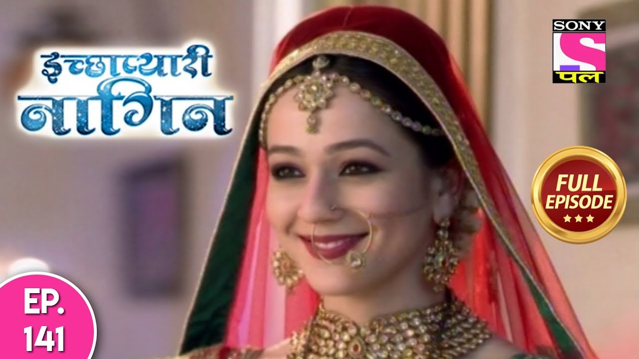 Icchapyaari Naagin - Full Episode 141 - 12th December, 2018