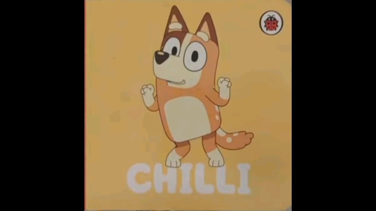 Read aloud books: Bluey: Chilli ( From Bluey's little library)