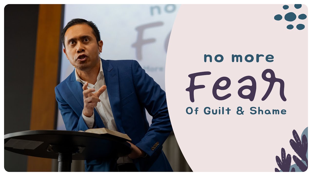 No More Fear of Guilt and Shame | Nestor Soriano