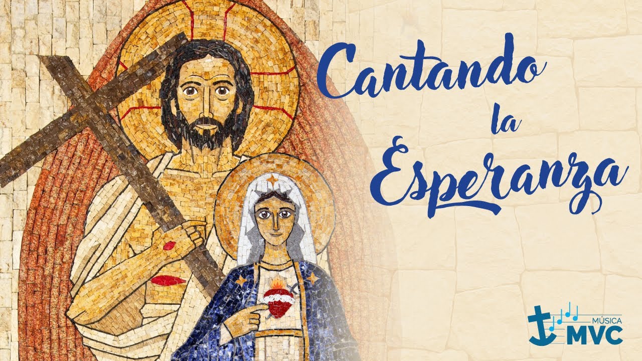 Cantando la Esperanza | Música MVC
