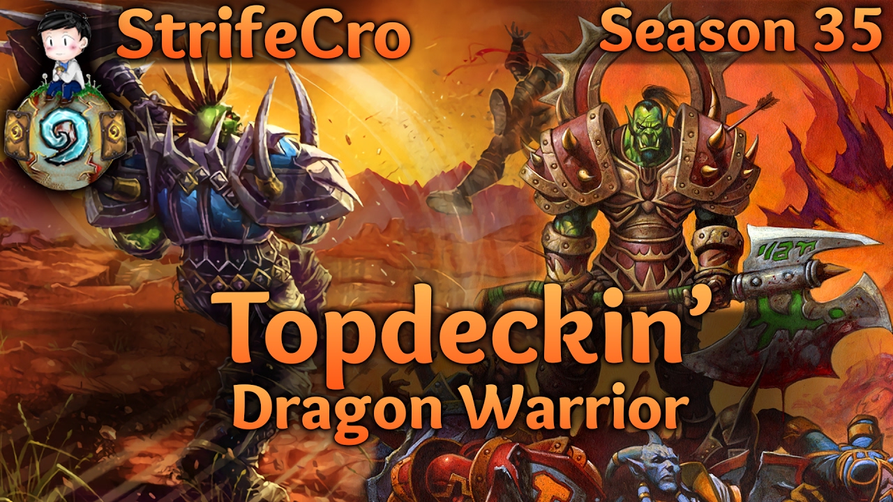 Hearthstone Dragon Warrior: Topdeckin'