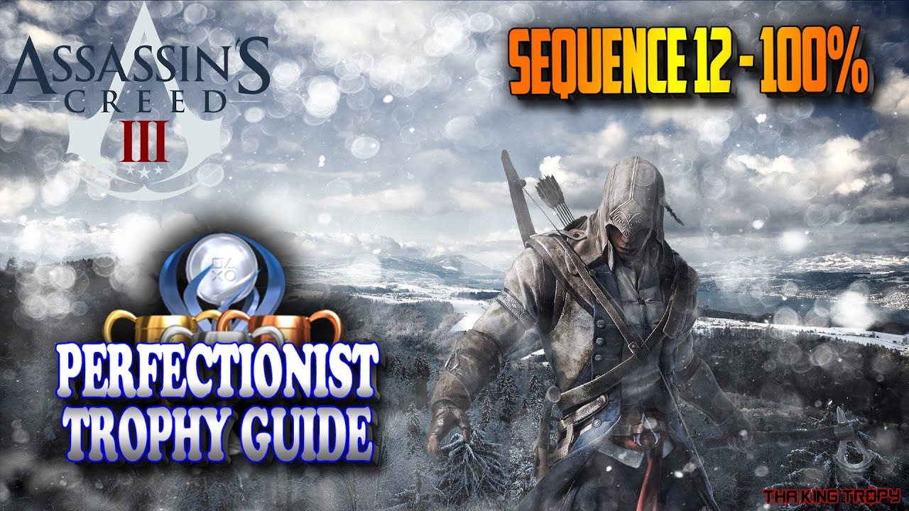 Assassin's Creed 3 Remastered | 100% Sync | Sequence 12 Optional Objectives | Perfectionist