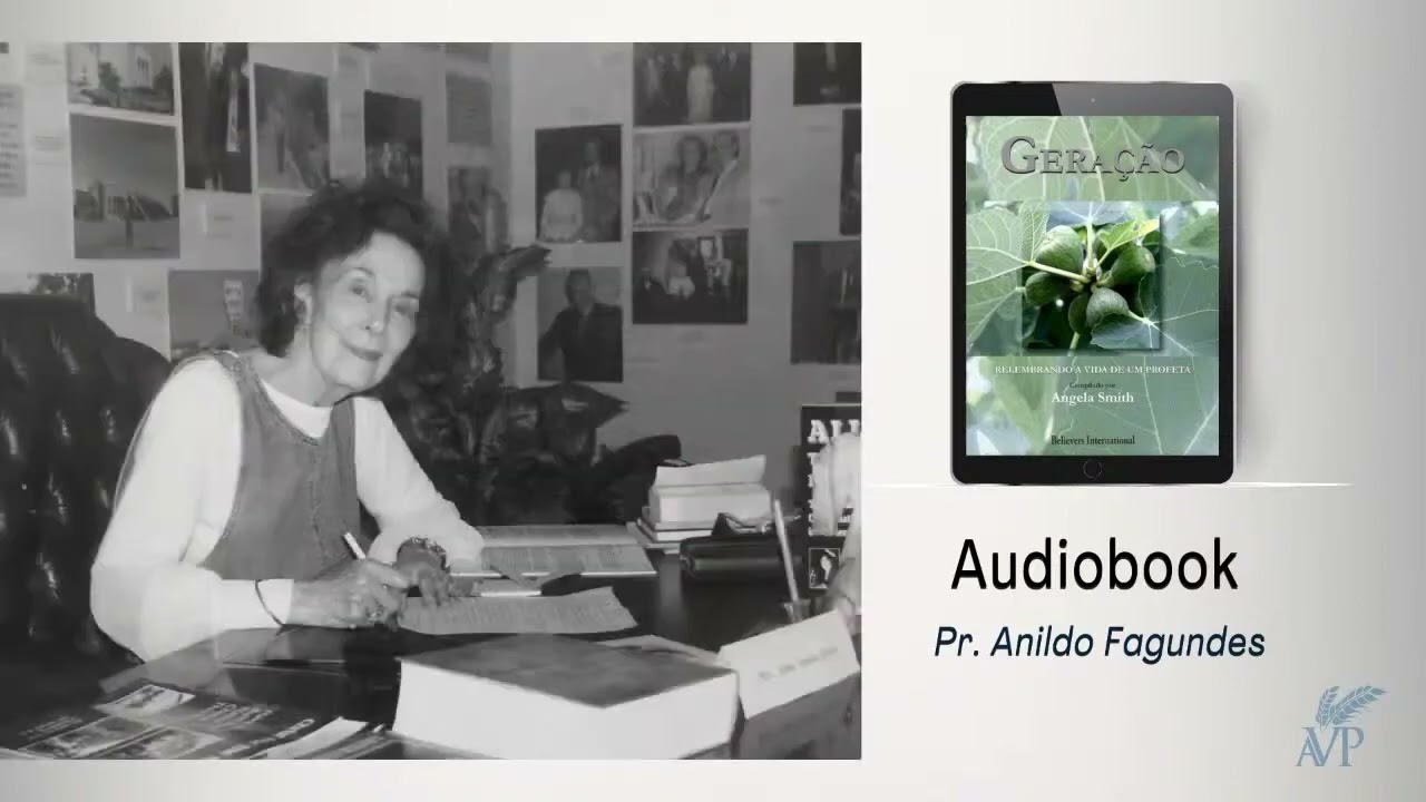 AUDIOBOOK  - LIVRO GERAÇÃO  - NARRAÇÃO: PR. ANILDO FAGUNDES  - ANNA JEANNE MOORE PRICE