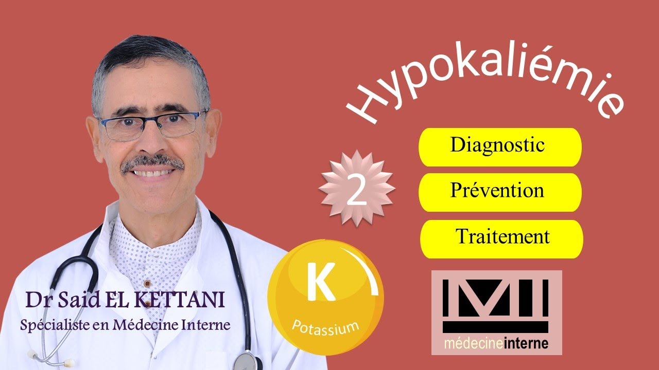 Hypokaliémie (2) : Diagnostic positif et étiologique, Prévention et Traitement