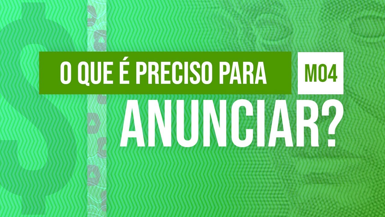 O que é preciso para começar a anunciar? - @Curso em Vídeo  como anunciar na Internet
