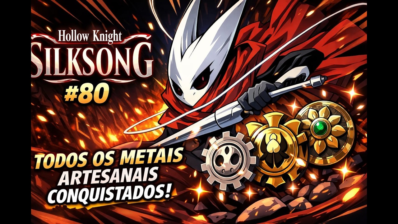 Hollow Knight Silksong #80 | Todos os metais artesanais conquistados!