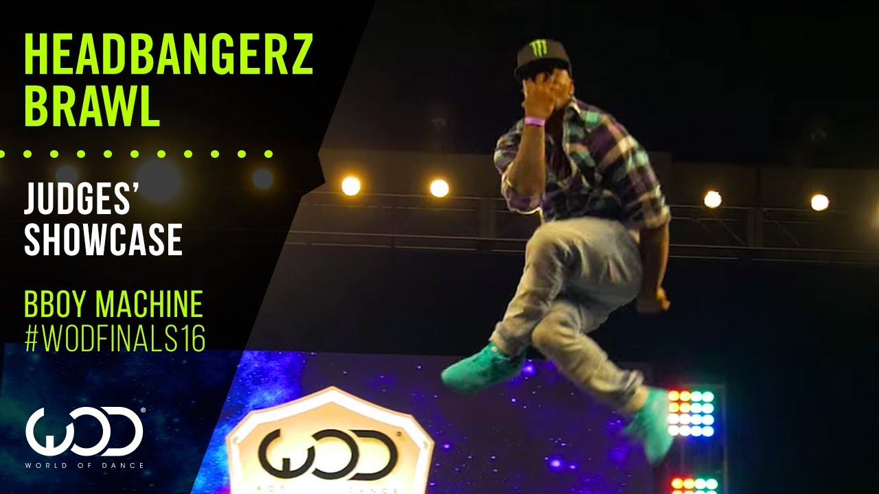 Bboy Machine | Headbangerz Brawl Judges' Showcase | World of Dance Finals 2016 | #WODFinals16