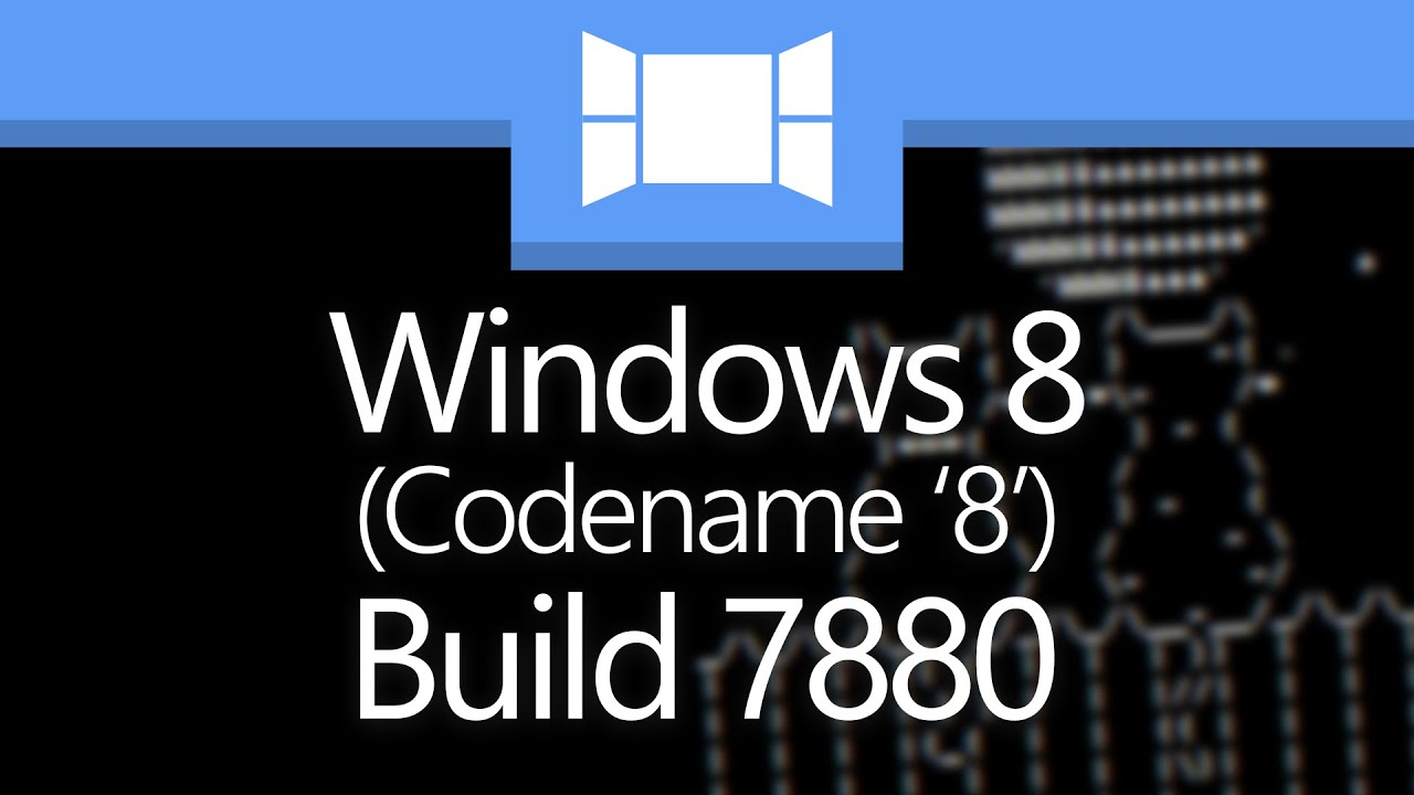 Windows 8 Build 7880: 