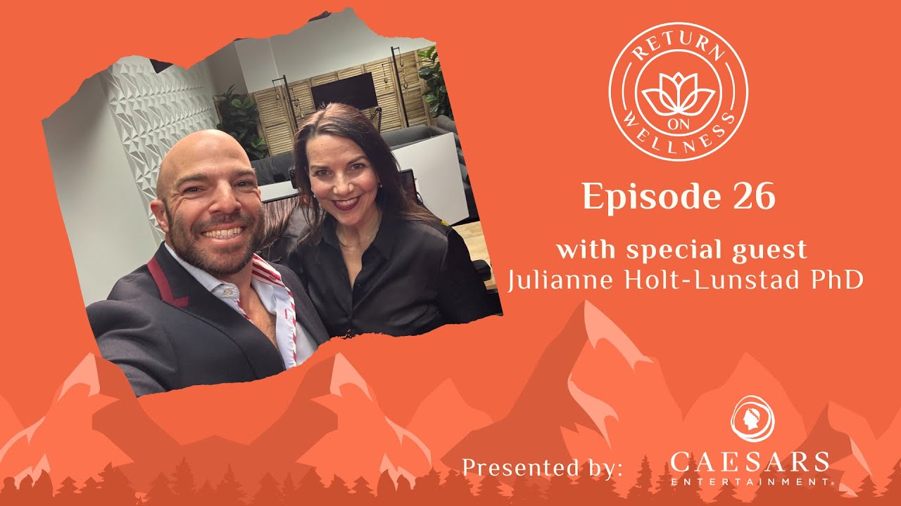 Why 'Belonging' matters in business: Dr. Julianne Holt-Lunstad on Health & Wellness