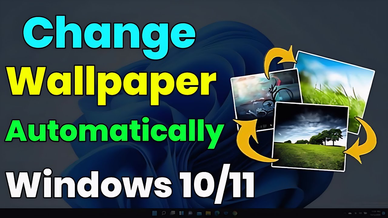 How to Change Wallpaper Automatically in Laptop Windows 10/11