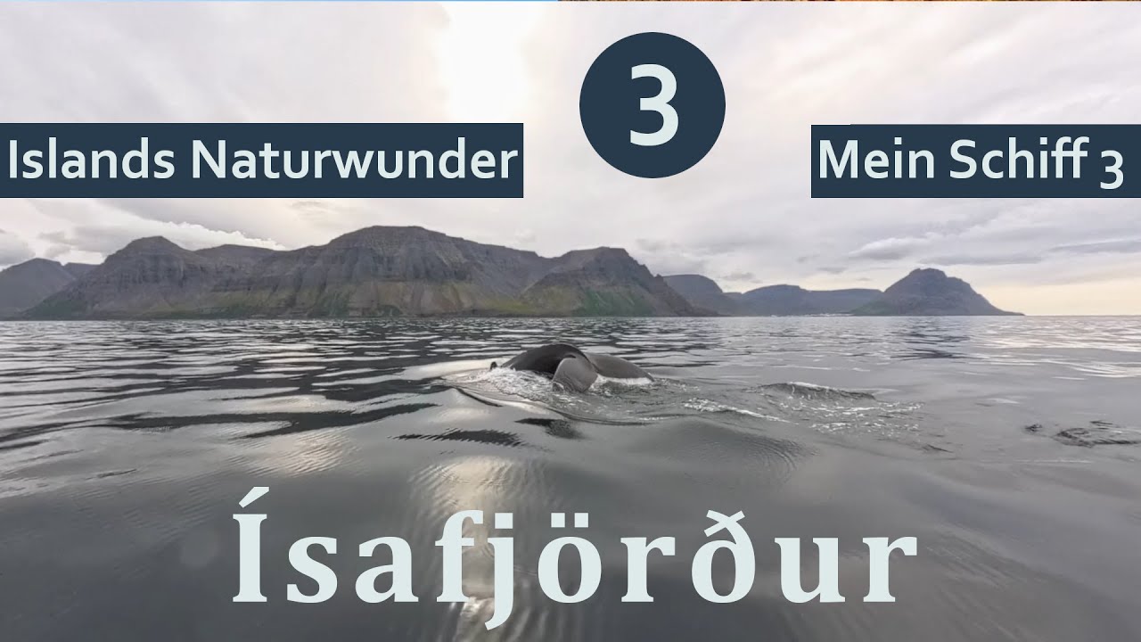 Islands Naturwunder mit der Mein Schiff 3 | Teil 3: Isafjördur