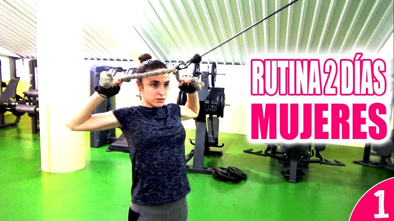 RUTINA GYM MUJERES 2 DÍAS (Tonificar Cuerpo Completo) → DÍA 1
