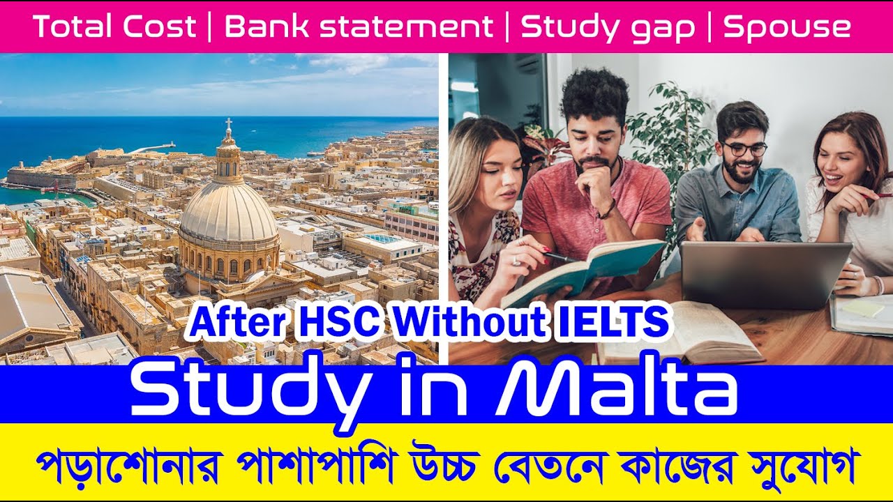 Without IELTS Study in Malta in 2025 Bachelor & Masters- Total Cost | Bank statement | Study gap |