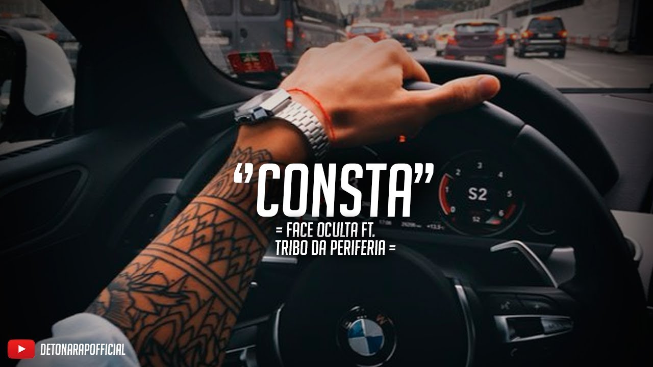 Tribo da Periferia e Face Oculta - Consta