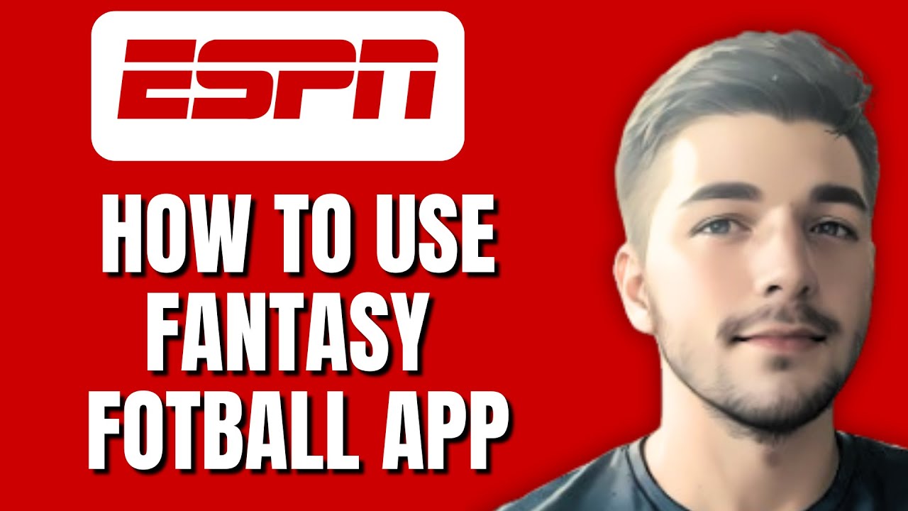 How To Use ESPN Fantasy Football App