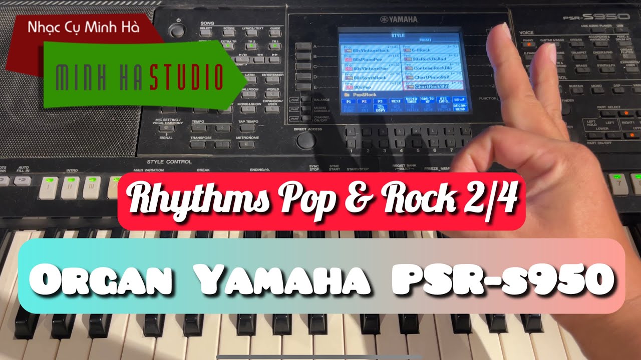 Organ Yamaha PSR-S950 | 10 Rhythms Pop & Rock - Fill in - Variation - Intro - Ending P.02 | Minh Hà