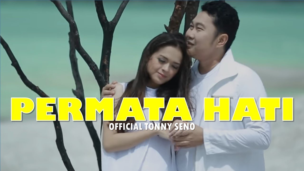 TONNY SENO - PERMATA HATI
