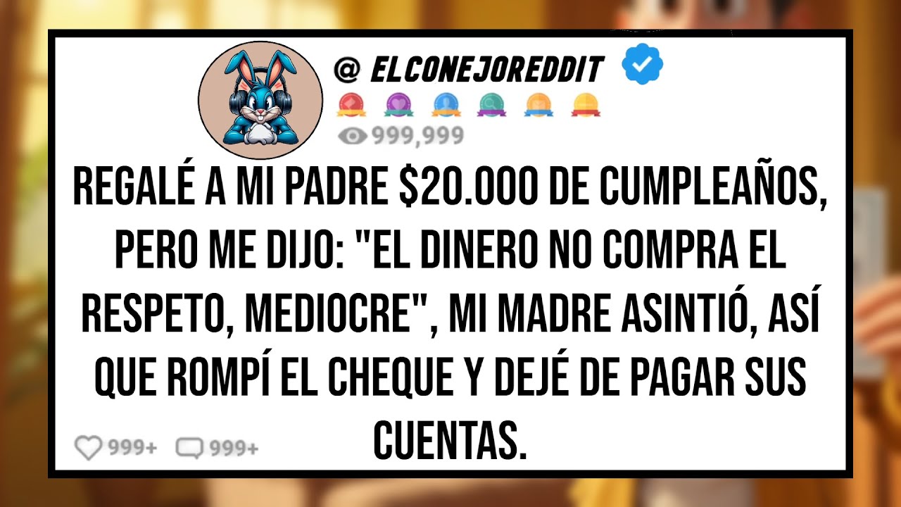 Regalé a Mi PADRE $20.000 de Cumpleaños, Pero me Dijo: 
