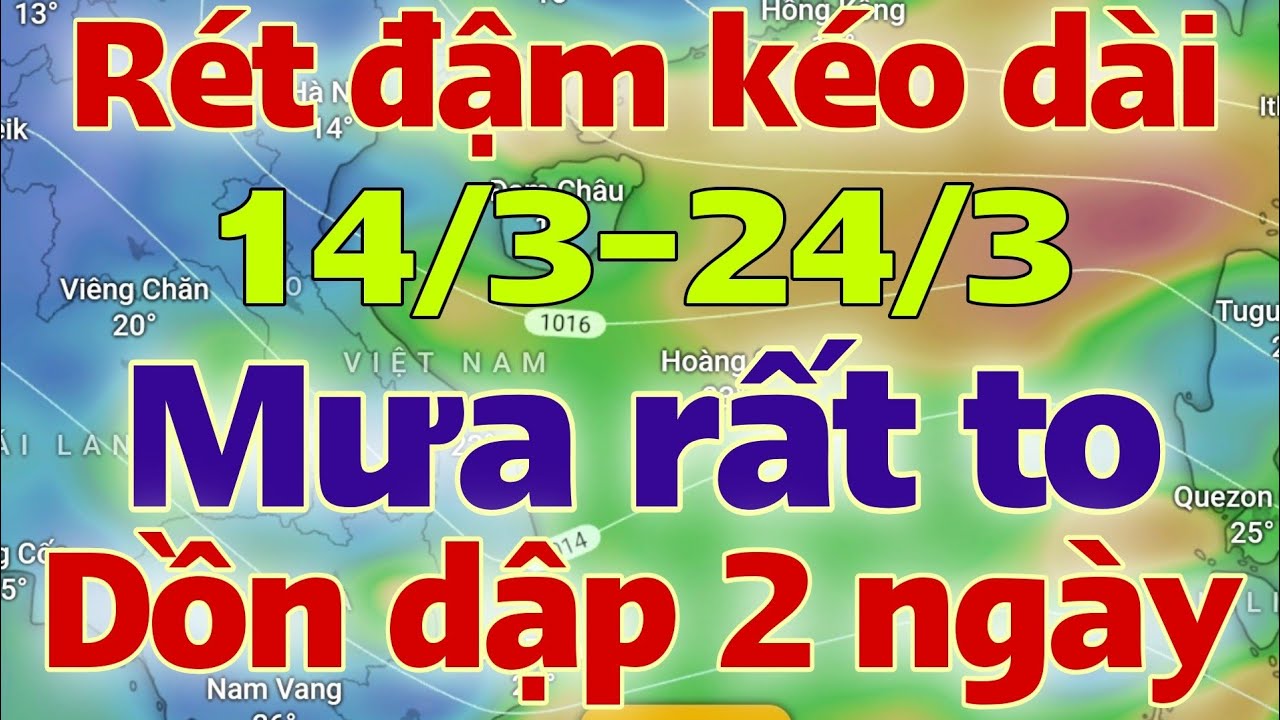 Dự báo thời tiết hôm nay và ngày mai 15/3/2026 | dự báo bão mới nhất | thời tiết 3 ngày tới