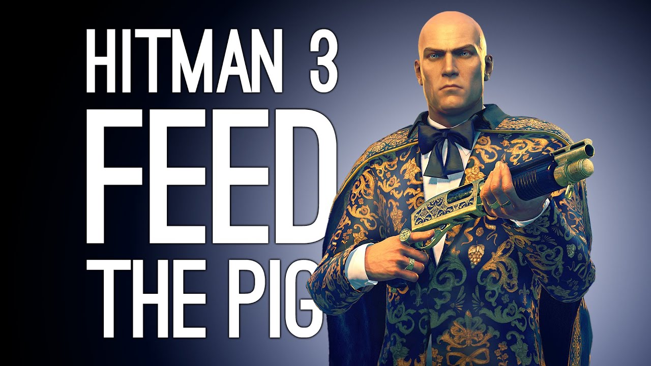 Hitman 3 GLUTTONY ESCALATION: Feed the Pig! | Hitman 3 Seven Deadly Sins DLC