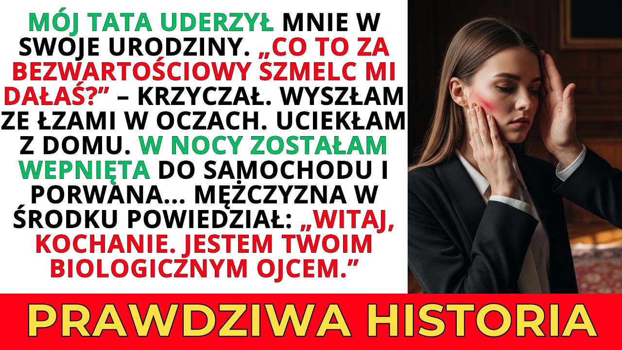 MÓJ TATA UDERZYŁ MNIE W SWOJE URODZINY — DWA TYGODNIE PÓŹNIEJ SĘDZIA ODEBRAŁ MU WSZYSTKO