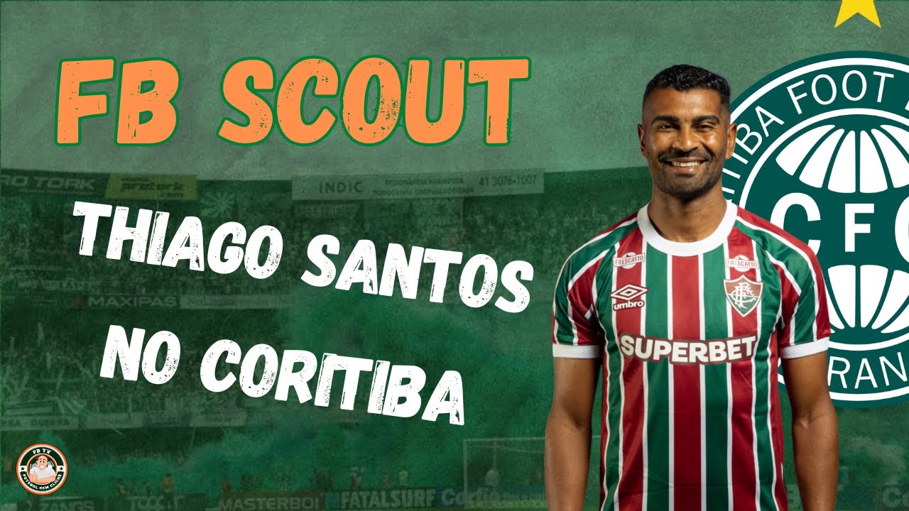 CORITIBA FECHOU COM MAIS UM ATLETA EXPERIENTE! Conhe&ccedil;a Thiago Santos, jogador de 36 anos