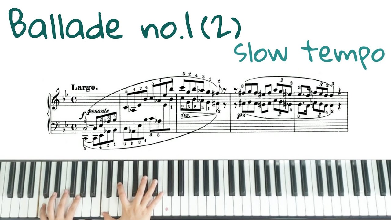 쇼팽 발라드 1번 양손느리게(2) 악보배우기 / Chopin Ballade no.1 Op.23