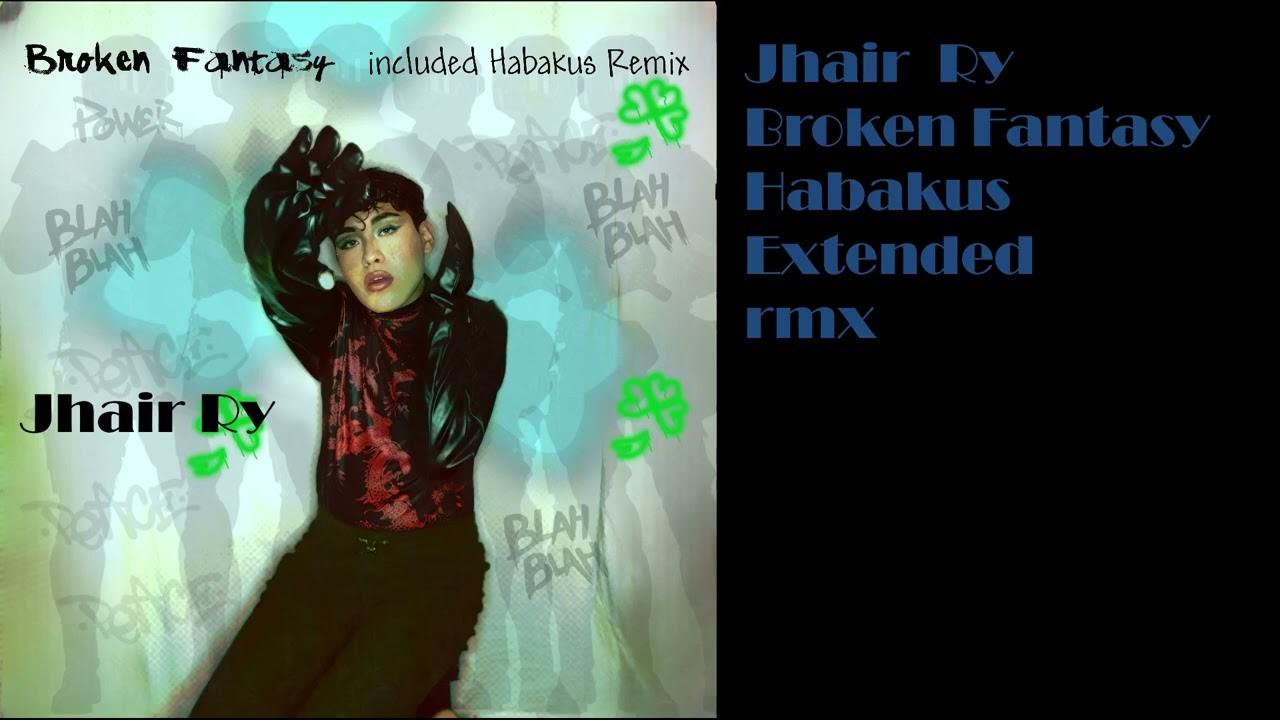 Jhair Ry Broken fantasy - Habakus Extended Rmx