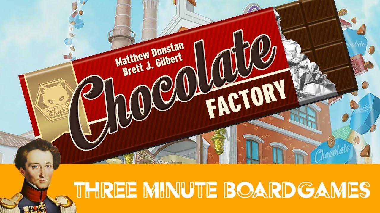 Chocolate Factory in about 3 minutes