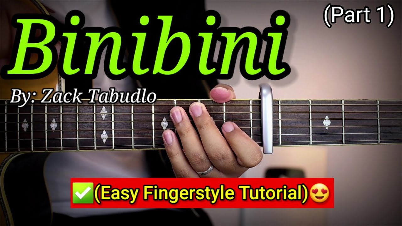 Binibini - Zack Tabudlo (Easy Fingerstyle Tutorial)😍 | (Part 1)