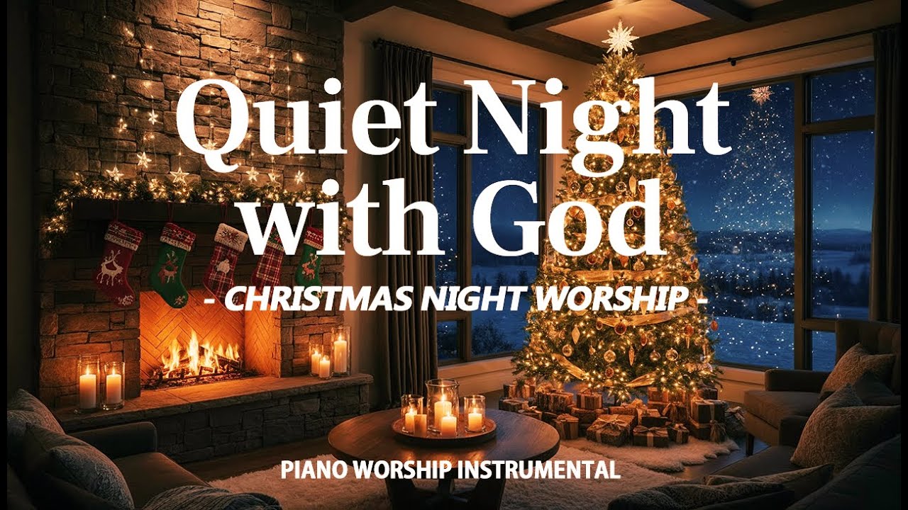 Quiet Night with God | Instrumental Christmas Worship Music for Prayer, Devotion with Scriptures