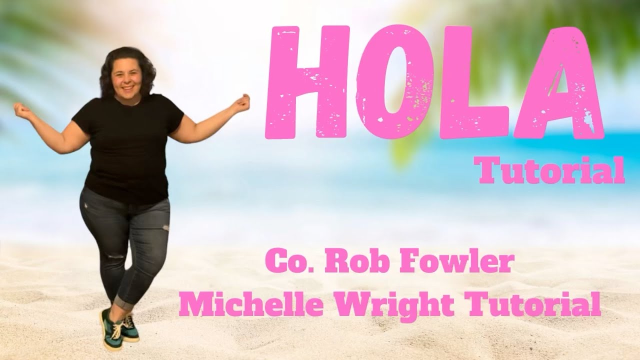 Hola line dance tutorial beginner choreography by Rob Fowler