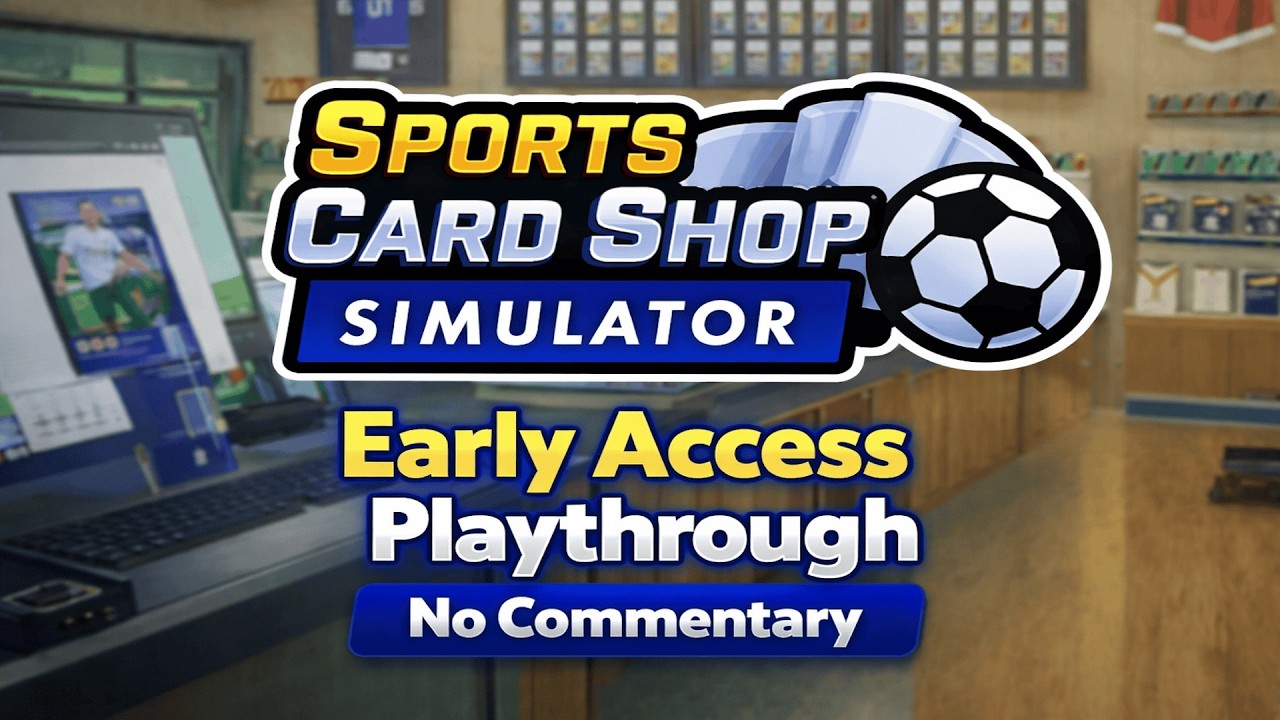 SPORTS CARD SHOP SIMULATOR │ Early Demo │ Days 3 & 4