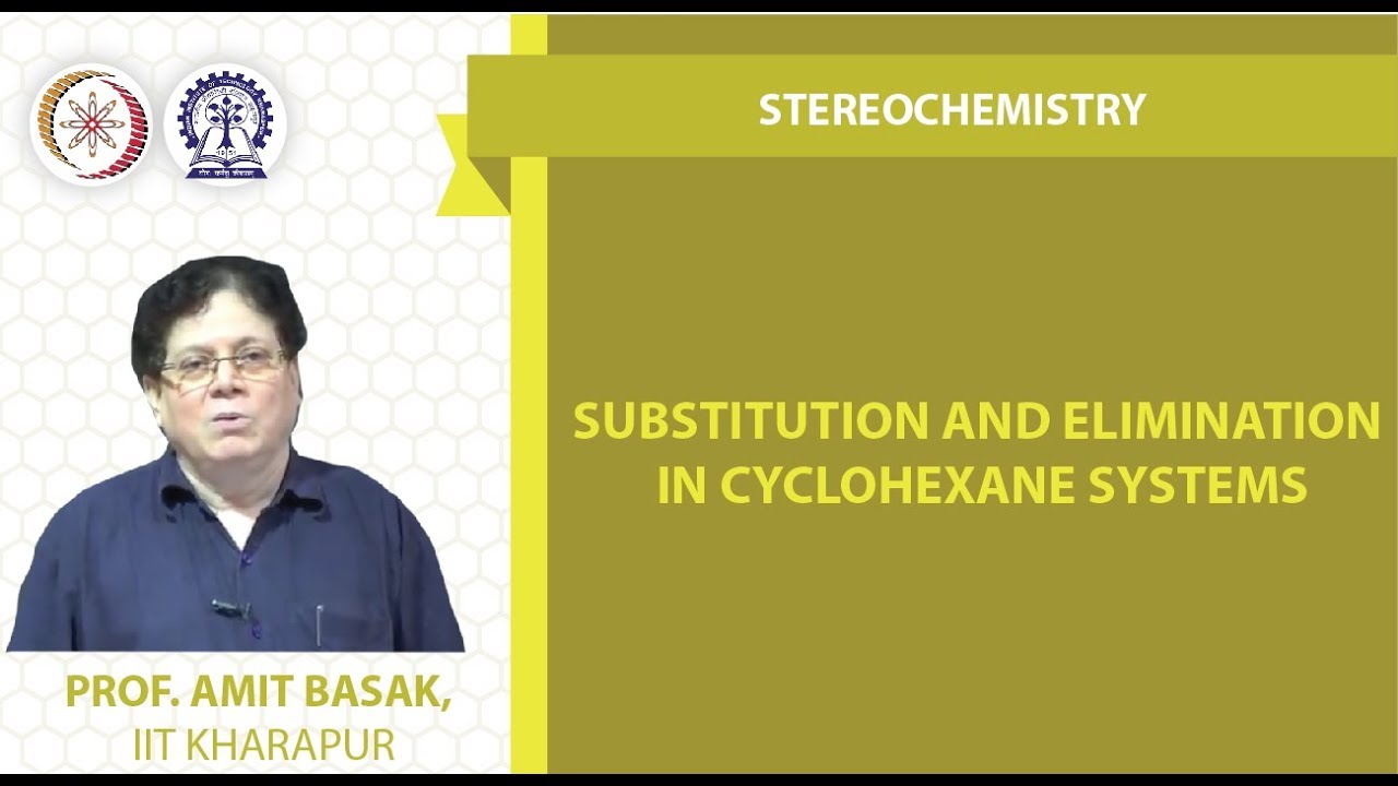 Substitution and Elimination in Cyclohexane Systems