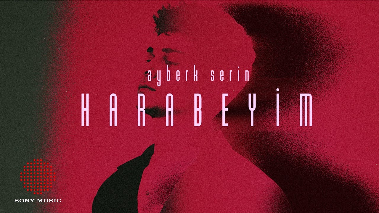 Ayberk Serin - Harabeyim
