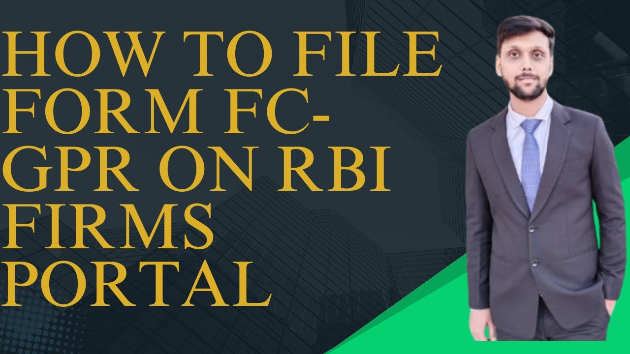 How to File FC-GPR on RBI FIRMS Portal (2025) | Step-by-Step || How to file Form FC-GPR