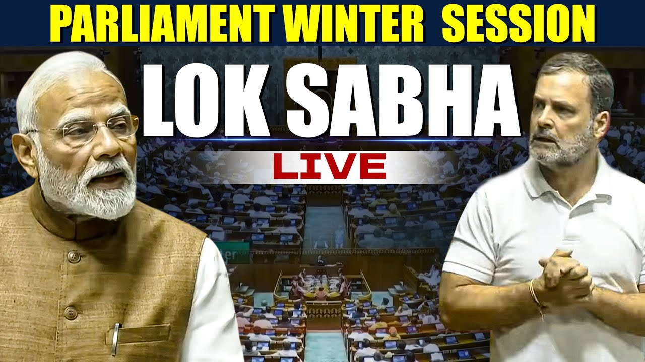 Lok Sabha LIVE | Parliament Winter session | PM Modi | SIR | Election Reforms | Rahul Gandhi