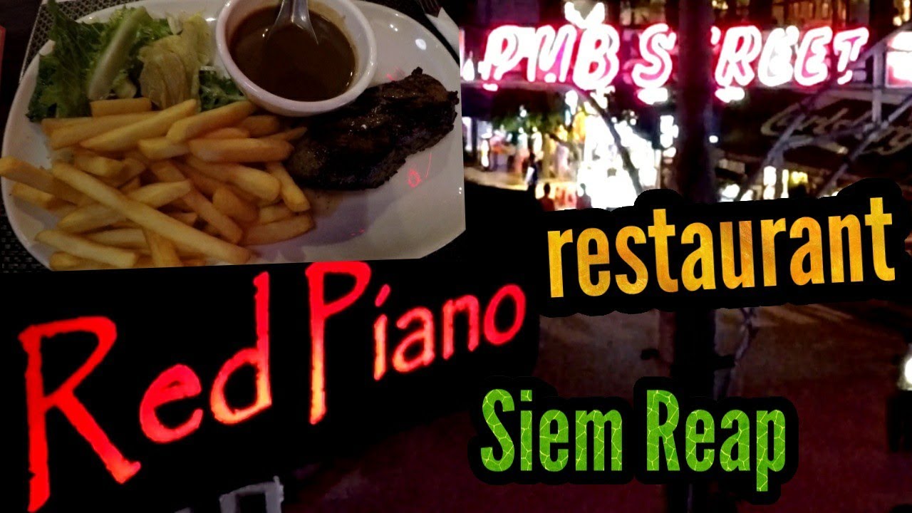 SIEM REAP RESTAURANTS - Red Piano restaurant, Pub Street