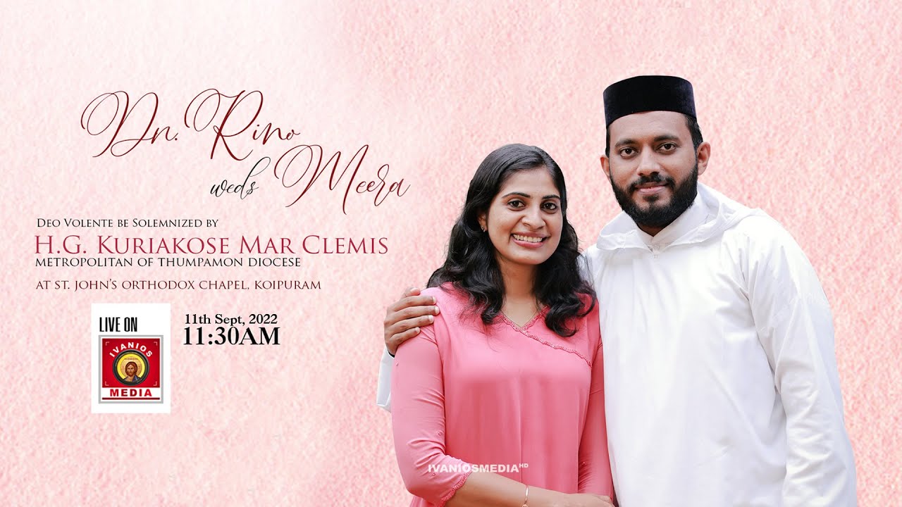 Dn. RIno weds Meera | WEDDING CEREMONY | H.G. Kuriakose Mar Clemis Metropolitan | LIVE.