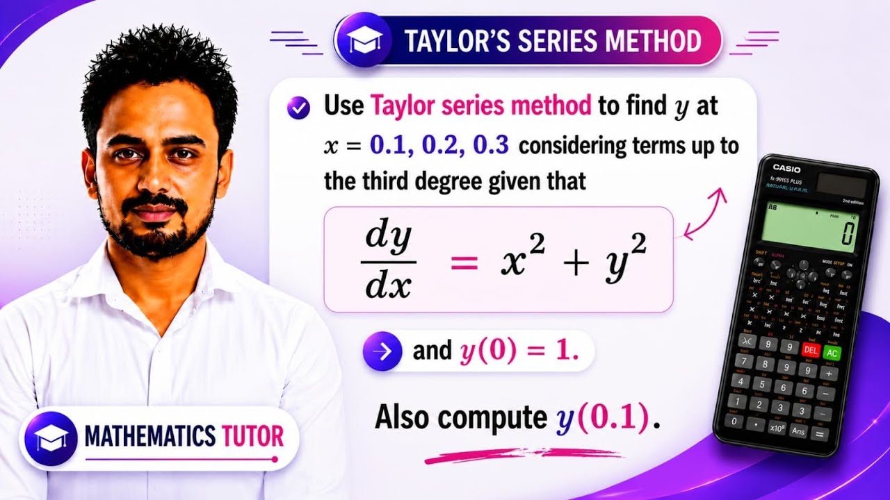 Taylor Series Method for Solving First-Order Differential Equations |Step-by-Step Explanation |