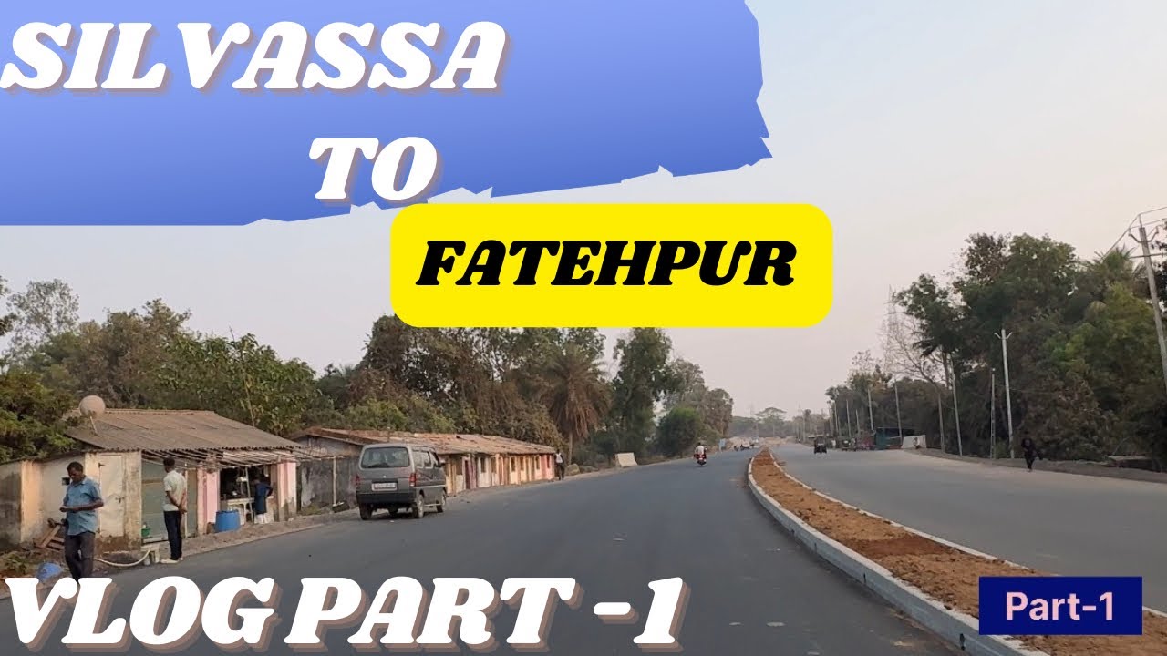 Silvassa to Fatehpur Vlog | Jungle Ride, Forest Road&Golden Evening Part 1 #silvassavideo #viralvlog