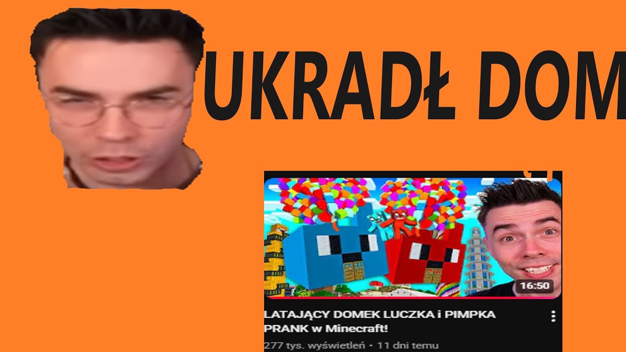 WOJAN UKRADŁ DOM XD (MOCNE)
