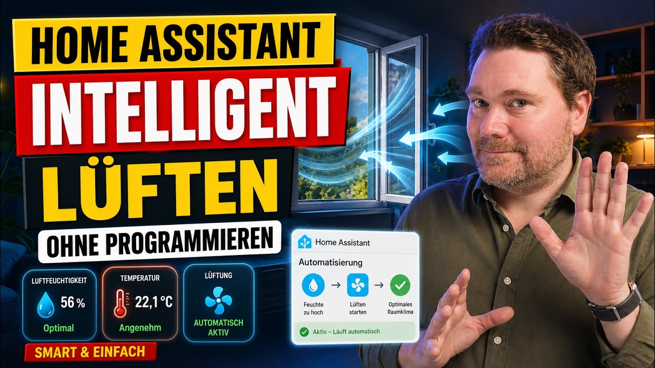 Home Assistant: Intelligent lüften ohne Programmieraufwand!