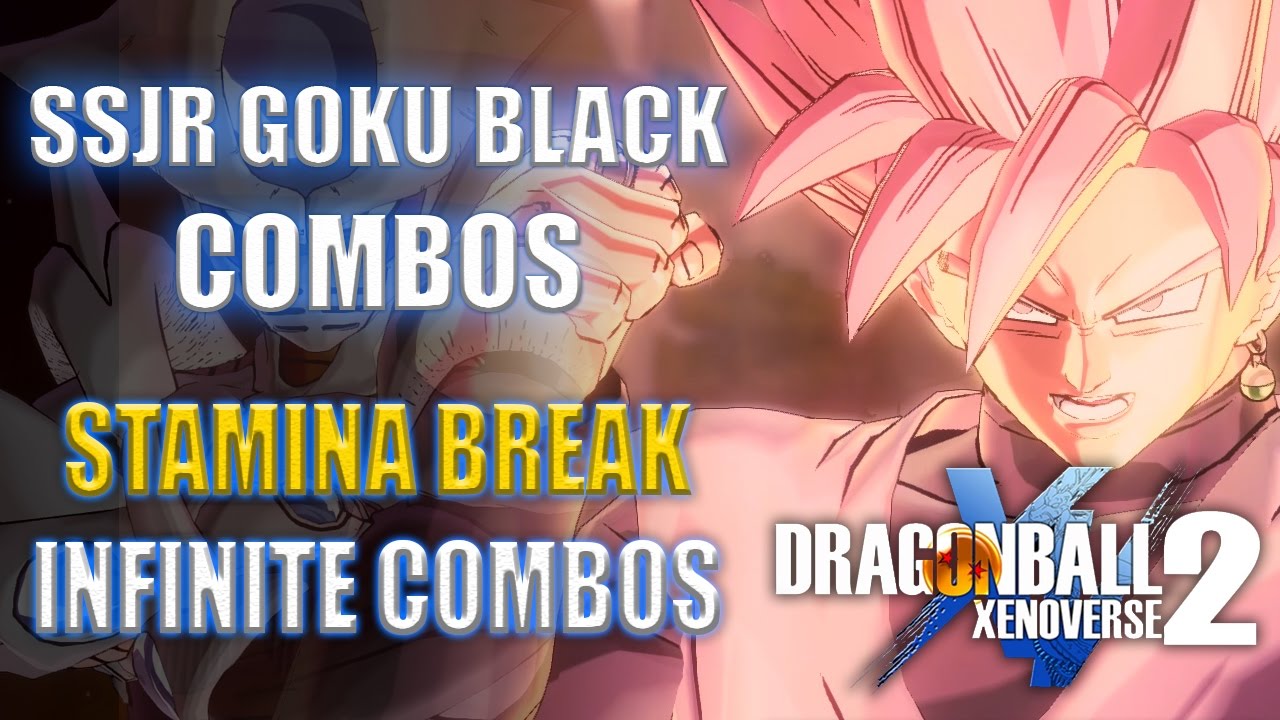 Dragonball Xenoverse 2 - SSJR Goku Black Stamina Break Combos + Infinite Combos